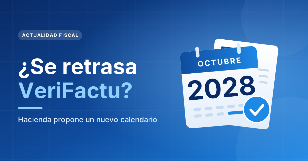 ¿Se retrasa VERI*FACTU hasta 2028?